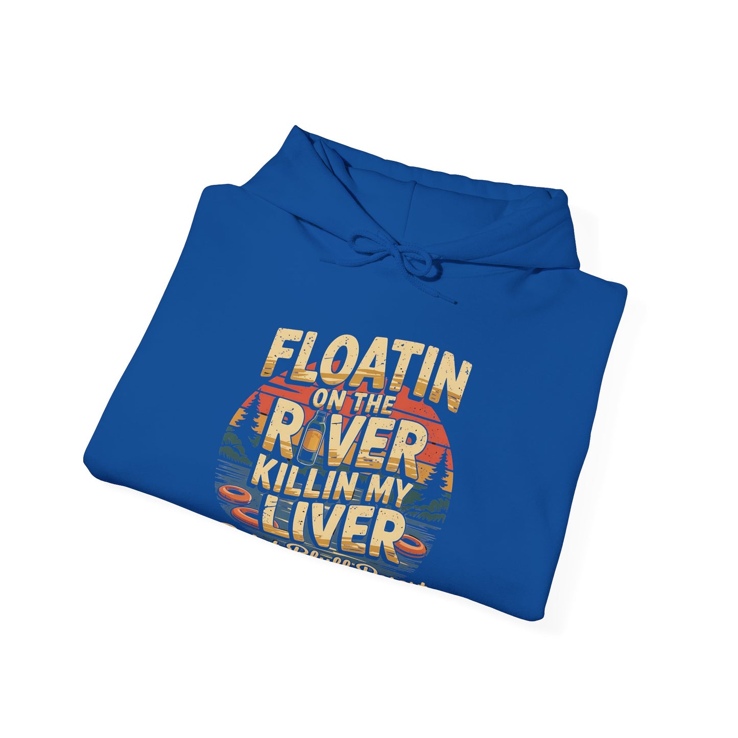 Floatin' on the River Hoodie | Unisex Casual Sweatshirt, Outdoor Adventure Gear, Lake Trip Apparel, Vacation Gift, Summer Fun