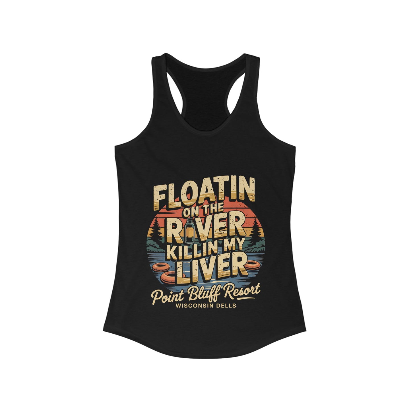 Point Bluff Floatin' on the River Racerback Tank