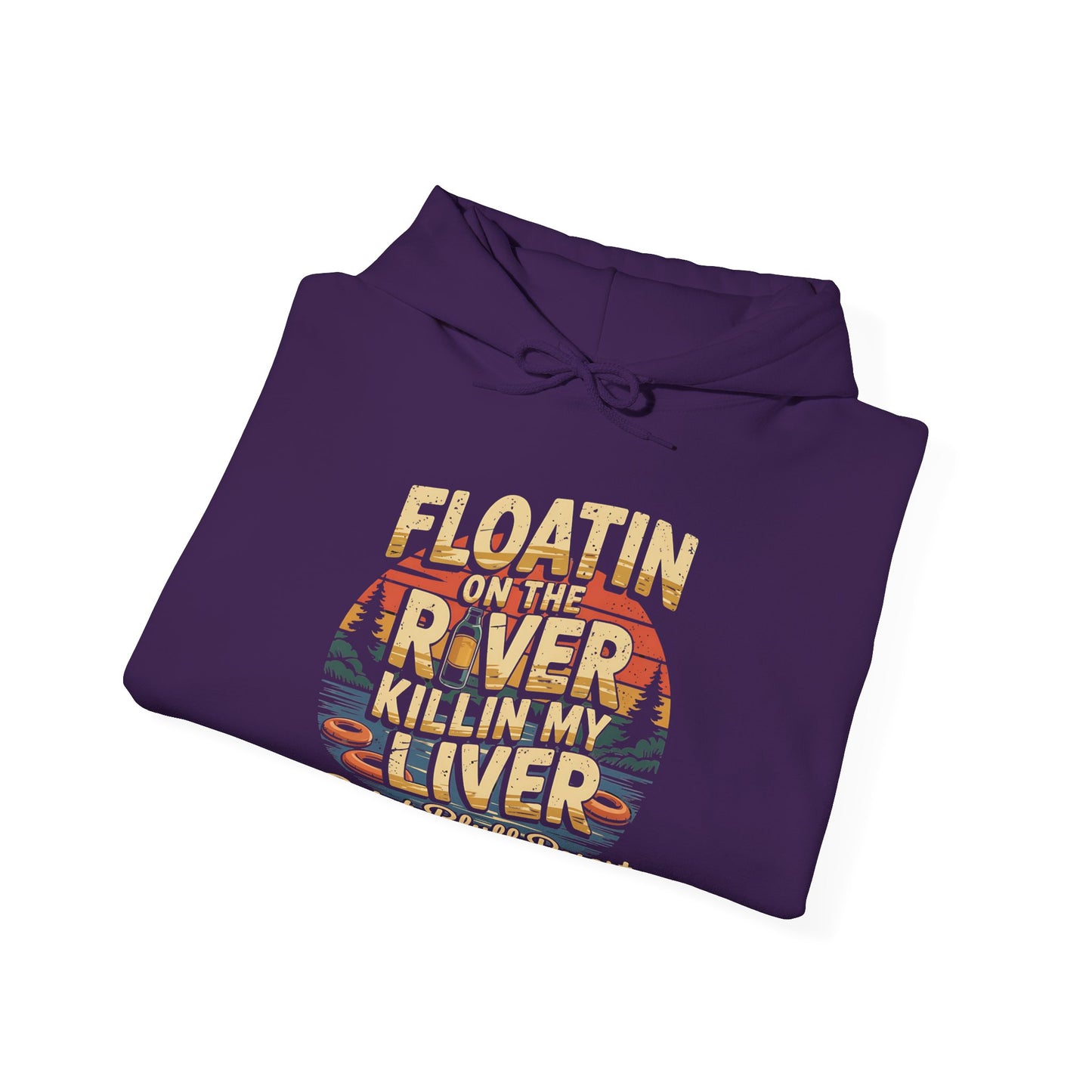 Floatin' on the River Hoodie | Unisex Casual Sweatshirt, Outdoor Adventure Gear, Lake Trip Apparel, Vacation Gift, Summer Fun
