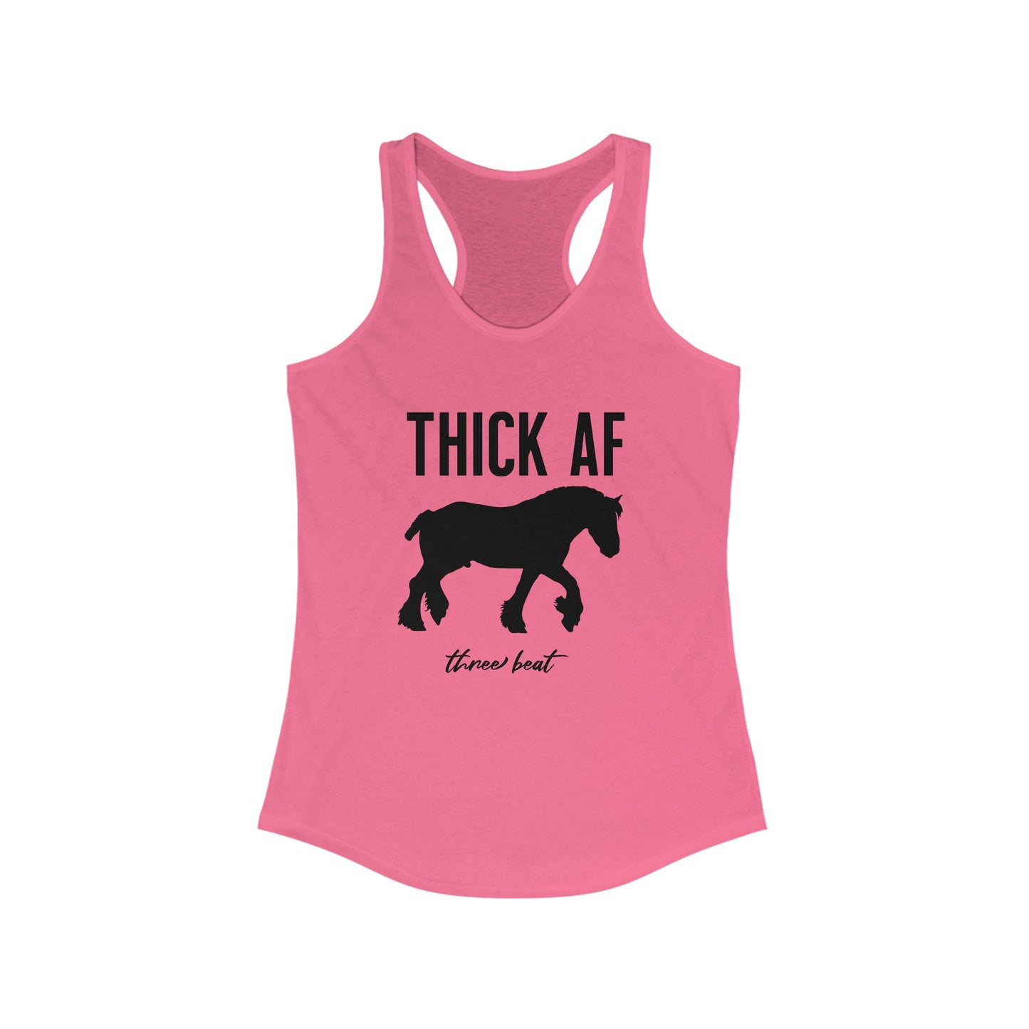 Three Beat Thick AF Women's Ideal Racerback Tank