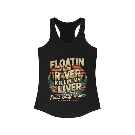 Point Bluff Floatin' on the River Racerback Tank