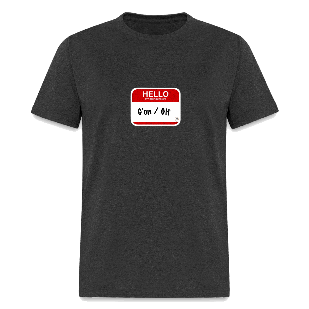 G'on Git Pronouns Classic T-Shirt - heather black