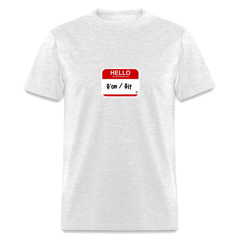 G'on Git Pronouns Classic T-Shirt - light heather gray